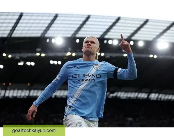 哈兰德在新赛季的重要赛事缺席引发球迷讨论与期待